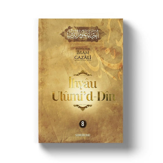 İhyau Ulumiddin 8.Cilt | İmam Gazali