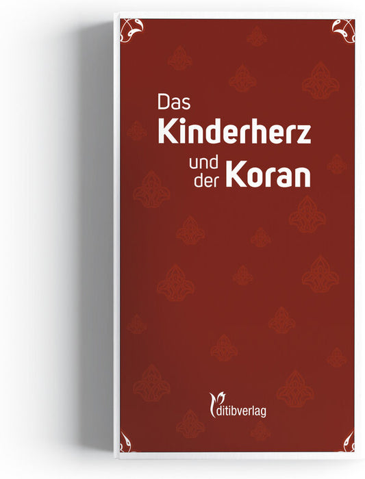 Das Kinderherz und der Koran