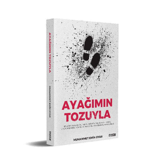 Ayağımın Tozuyla | Muhammet Emin Oyar