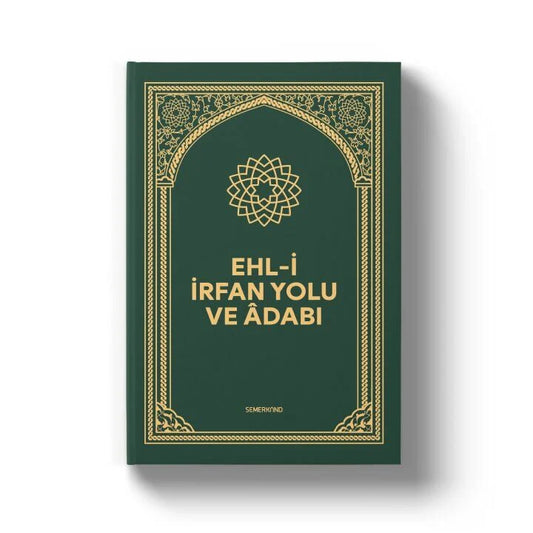 Ehli İrfan Yolu ve Adabı | Karton Kapak