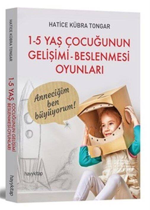 1-5 Yaş Çocuğunun Gelişimi Beslenmesi Oyunları - Semerkand Online