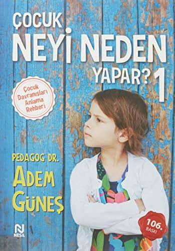 Çocuk Neyi Neden Yapar? 1