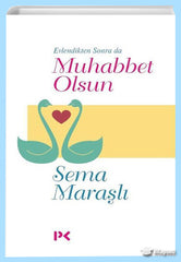Evlendikten Sonra da Muhabbet Olsun