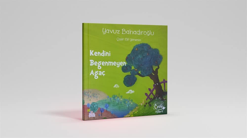 Kendini Begenmeyen Agac & Sifali Elma - Cevir Oku Serisi 3