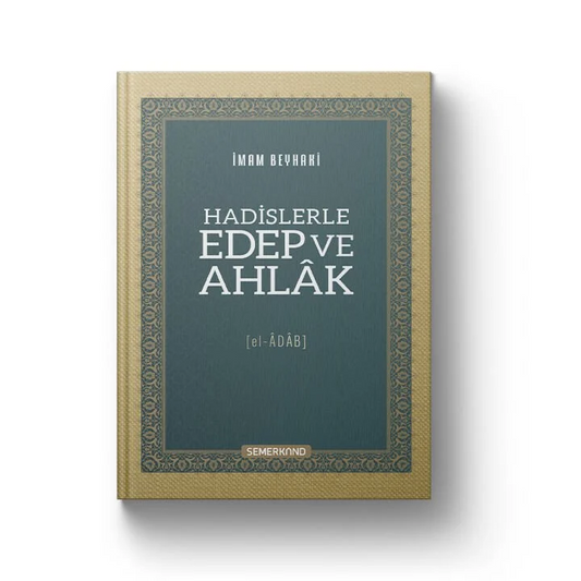 EL ADAB-HADISLERLE EDEB VE AHLAK