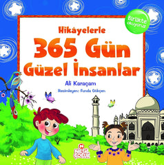 Hikayelerle 365 Gün Güzel Insanlar