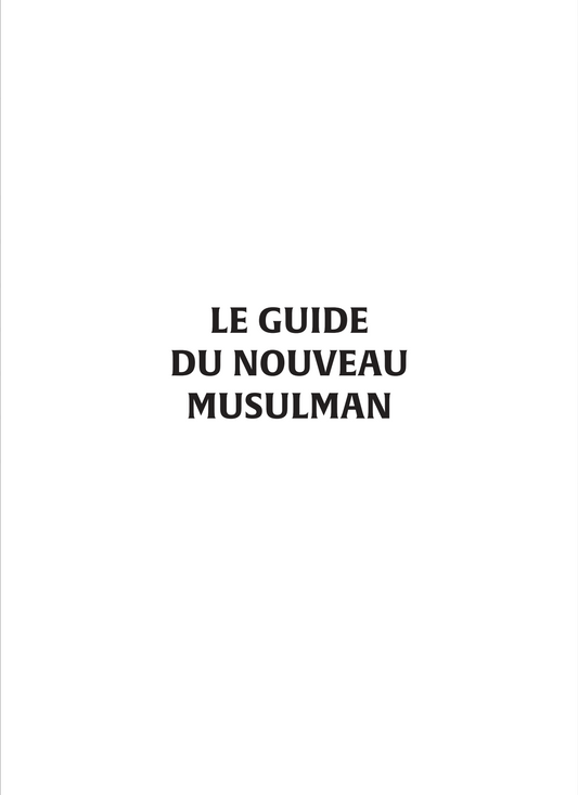 Le Guide du Nouveau Musulman