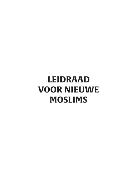 Leidraad Voor Nieuwe Moslim
