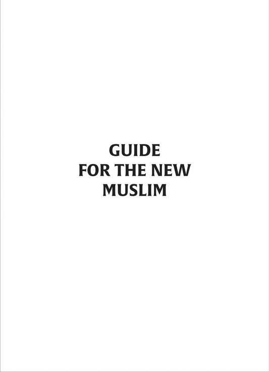 Guide for the new Muslim