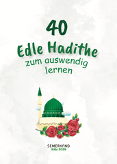 40 EDLE HADITHE - ZUM AUSWENDIG LERNEN