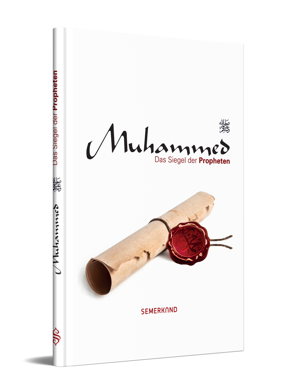 Muhammed (Sallallahu Aleyhi We Sellem) I Das Siegel Der Propheten