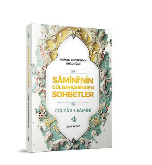 SAMINININ GÜL BAHCESINDEN SOHBETLER 4. CILT