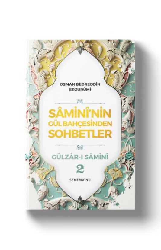SAMINININ GÜL BAHCESINDEN SOHBETLER 2. CILT