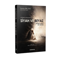 Sufinin Aynasında Siyah ve Beyaz | Kitabül Beyaz