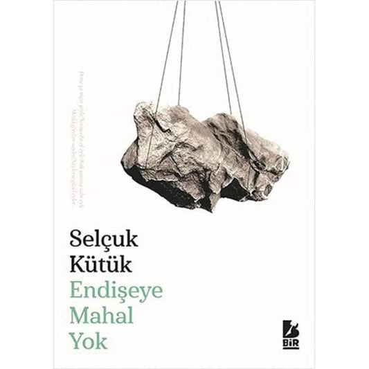 Endişeye Mahal Yok | Selçuk Kütük