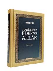 HADİSLERLE EDEB VE AHLAK | EL-ADAB (İMAM BEYHAKİ)