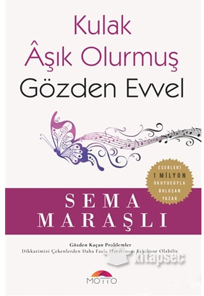 Kulak Aşık Olurmuş Gözden Evvel MOTTO YAYIN