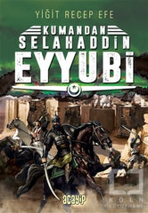 Selahaddin Eyyubi: Kumandan