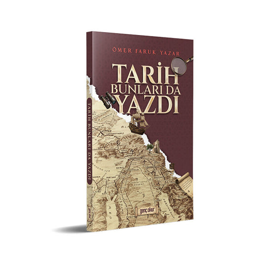 Tarih Bunları da Yazdı | Ömer Faruk Yazar