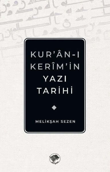  Kur’an-ı Kerim’in Yazı Tarihi