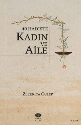 40 Hadiste Kadın ve Aile - Erol Medien GmbH - Semerkand Online
