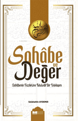 Sahabe Ve Değer( Sahâbenin Faziletine Mutedil Bir Yaklaşım)