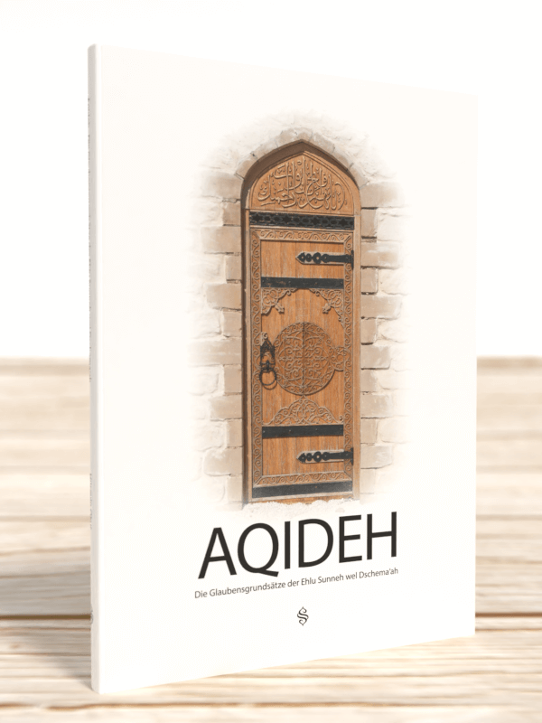 Aqideh I Die Glaubensgrundsätze der Ehlu Sunneh wel Dschema'ah I Softcover