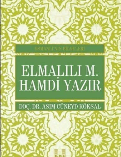 Elmalılı M. Hamdi Yazır/Osmanlının Bilgeleri