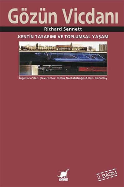 Gözün Vicdanı: Kentin Tasarımı ve Toplumsal Yaşam