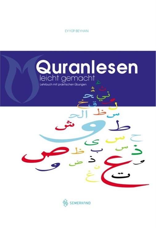 Quranlesen  leicht gemacht I Lehrbuch mit praktischen Übungen