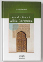 Yerelden Küresele Ahlaki Duruşumuz