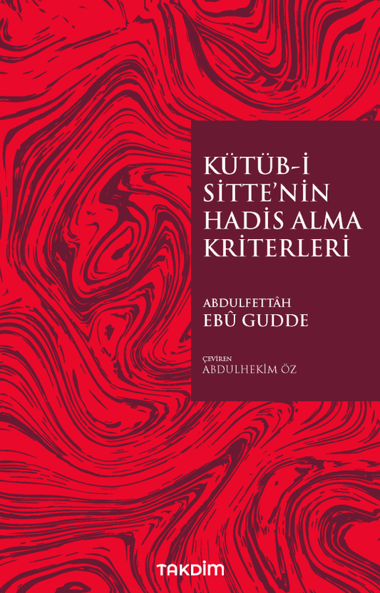  Kütüb-İ Sitte’nin Hadis Alma Kriterleri