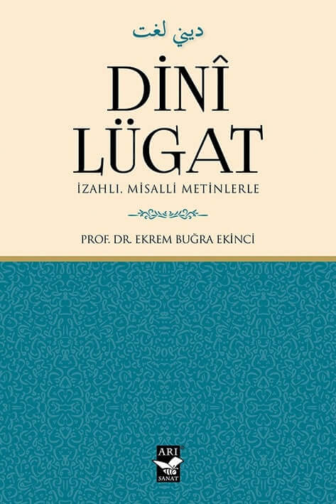 Dini Lügat İzahlı Misalli Metinlerle