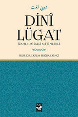 Dini Lügat İzahlı Misalli Metinlerle