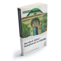 Mevlana Halidi Nakşibendi ve Halidilik | Abdulcebbar Kavak – SemerkandBooks