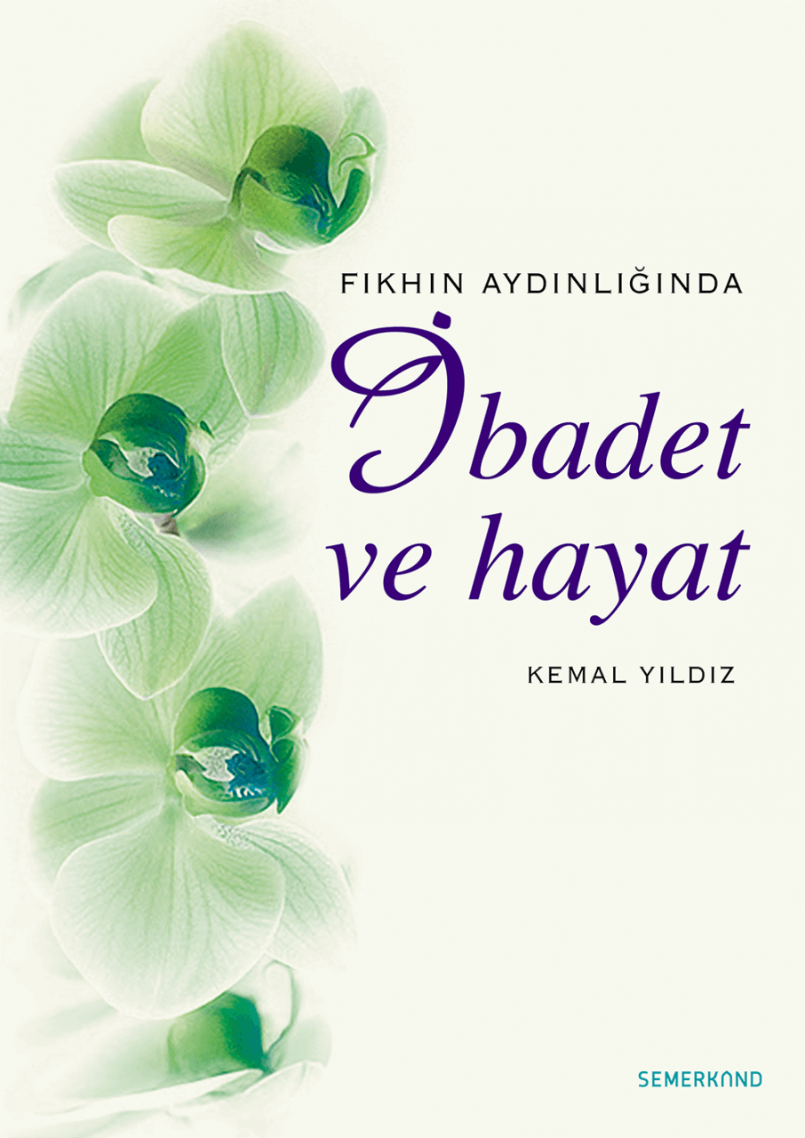 İbadet ve Hayat | Kemal Yıldız