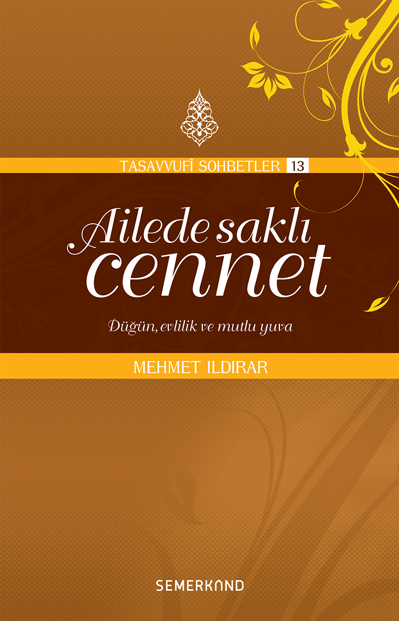 Ailede Saklı Cennet | Mehmet Ildırar