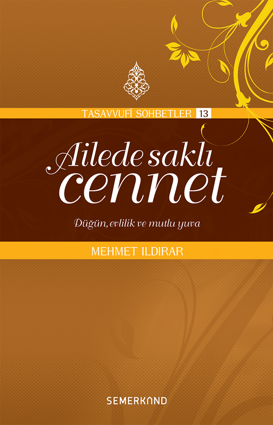 Ailede Saklı Cennet | Mehmet Ildırar