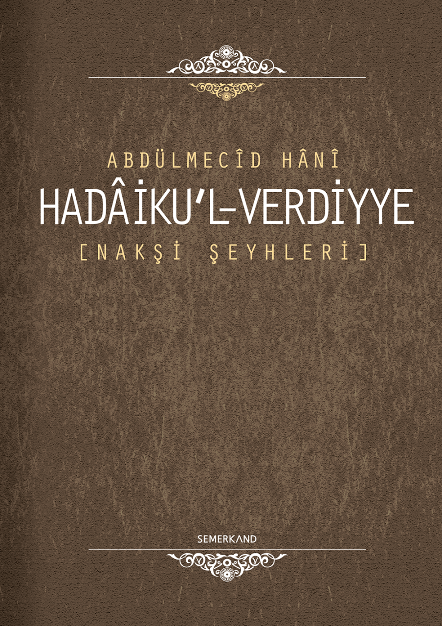 Hadaikul verdiyye | Nakşibendi Şeyhleri | Abdülmecid Hani