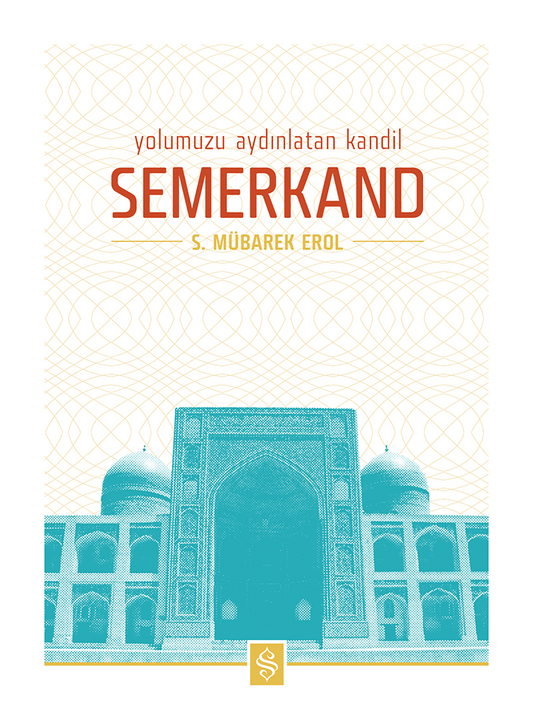 Yolumuzu Aydınlatan Kandil Semerkand