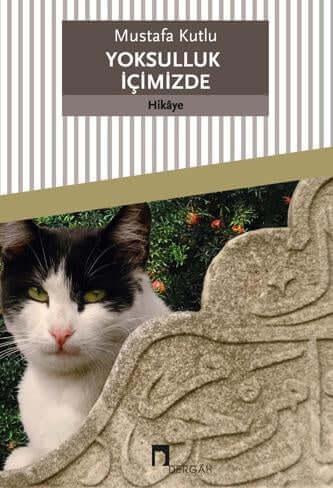 Yoksulluk İçimizde | Mustafa Kutlu